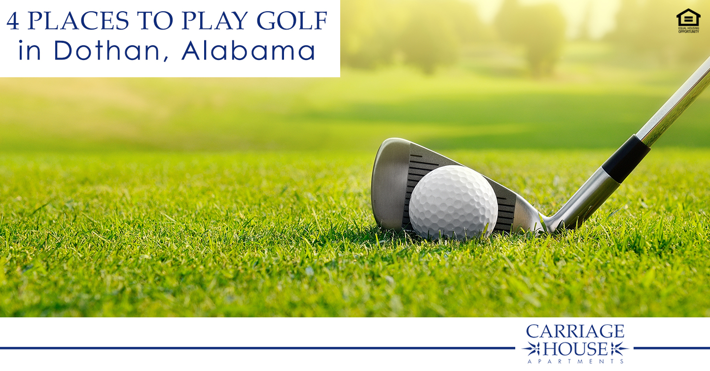 4 Places to Play Golf in Dothan, Alabama